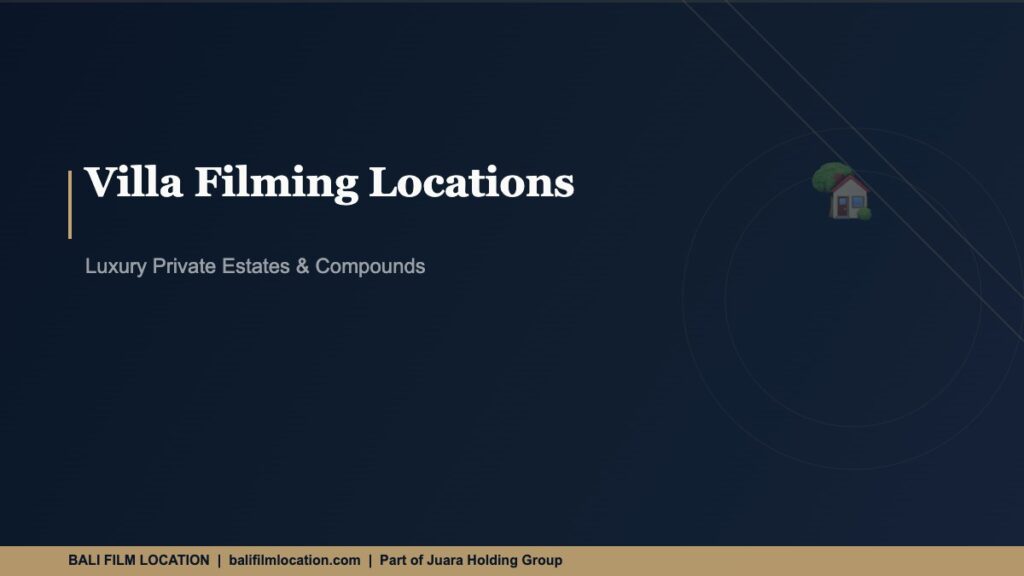 Villa Filming Locations Bali - BaliFilmLocation.com