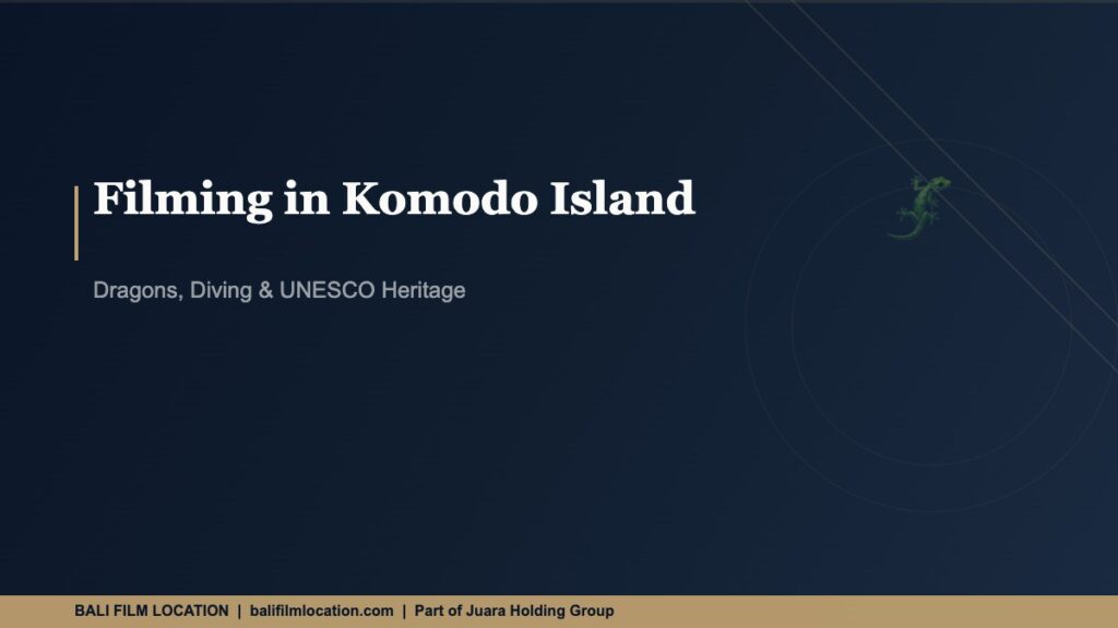 Filming in Komodo Island - BaliFilmLocation.com